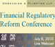 Debevoise & Plimpton - Financial Regulatory Reform Conference
