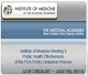 Institute of Medicine of the National Academies Meeting 3: Public Health Effectiveness of the FDA 510(k) Clearance Process