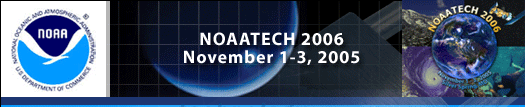 NOAATECH 2006, November 1-3, 2005