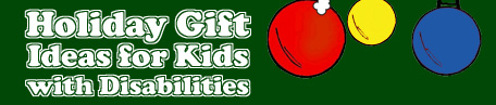 AT508.com Live Webcast - Santa's A List - Holiday Gifts Ideas for Kids with Disabilities on December 17, 2004