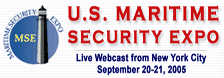US Maritime Security Expo Live Webcast from New York City September 20-21 2005