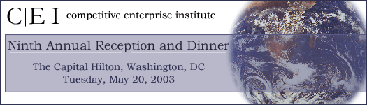 CEI Ninth Annual Reception and Dinner, Celebrating the the 2003 Julian Simon Award and the Warren T. Brookes Fellowship. House Majority Leader Tom DeLay will deliver the keynote address. 