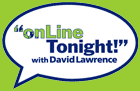 "onLine Tonight!" with David Lawrence