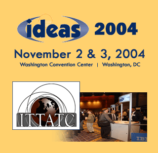 Ideas 2004 November 2 & 3, 2004 at the Washington Convention Center, Washington, DC