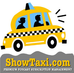 ShowTaxi.com - Premium Podcast Subscription Management