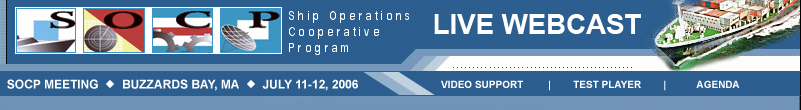 Live Webcast of Ship Cooperative Program Meeting in Buzzards Bay, MA from July 11-12, 2006