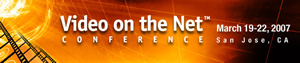Video on the Net - Click here for a special discount on registration for the event!