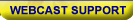 Webcast Support