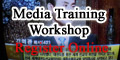 Media Training Workshop-Register Oline
