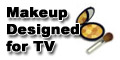 makeup Designed for TV